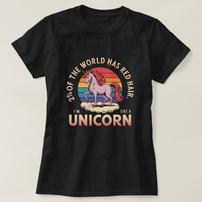 Zwei Prozent der Welt haben ein Rothaareinhorn T-Shirt (Design vorne)