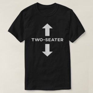 Zwei Sitzplätze Funny Two Seater Joke Männer Fraue T-Shirt