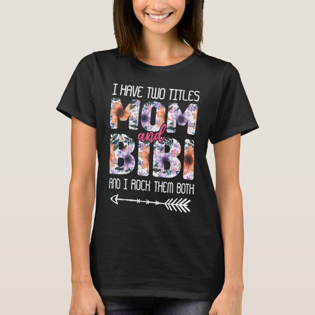 Zwei Titel Mama Rock Beide Floral Blume Liebe Mama T-Shirt (Vorderseite)