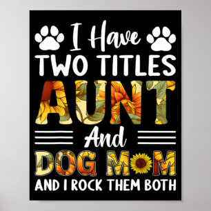 Zwei Titel Tante und Hund Mama Mütter Tag Sunfl Poster