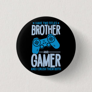 Zwei Titel zerquetschen Bruder und Gamer Button