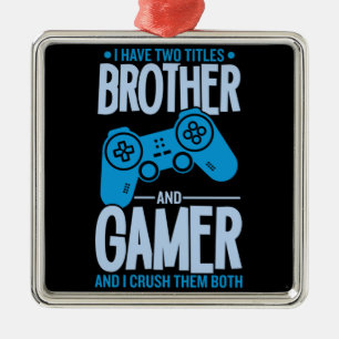 Zwei Titel zerquetschen Bruder und Gamer Ornament Aus Metall
