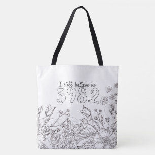 Zwei Töne ich glaube noch an 398,2 Tote Bag Tasche