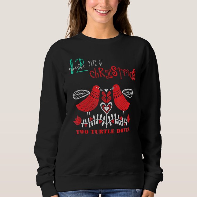 Zwei Turtle Doves Beliebte Ferien Idee Sweatshirt (Vorderseite)