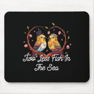 Zwei weniger Fische im Meer Hochzeit Pun Bride und Mousepad