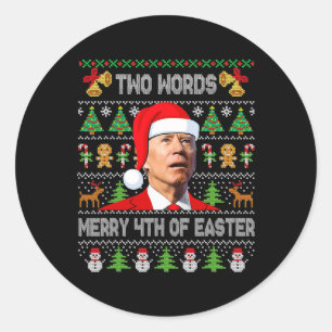 Zwei Wörter Frohe 4. Ostern Joe Biden Weihnachten Runder Aufkleber