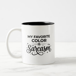 Zweifarbiges Tasse Farbige Lieblings-Sarkasmus