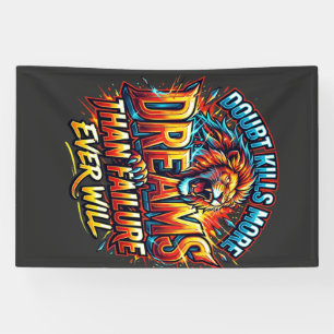 Zweifel töten mehr Träume Motivations T-Shirt Banner