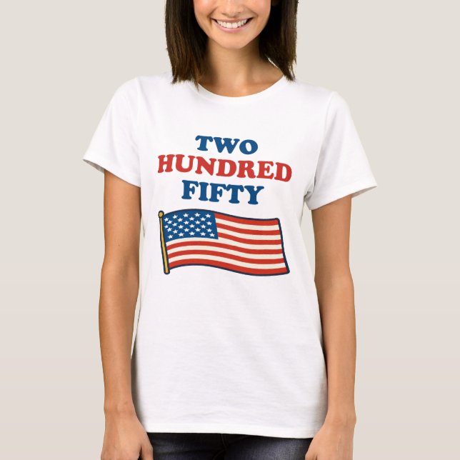 Zweihundertfünfzig USA. #2 T-Shirt (Vorderseite)