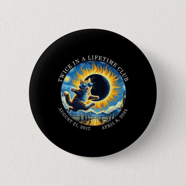 Zweimal im Lifetime Club Totality Solar Eclipse 20 Button (Vorderseite)