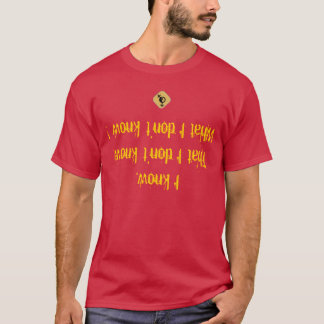 Zweipolig weiß ich, dass… Sie tun Sie? T-Shirt