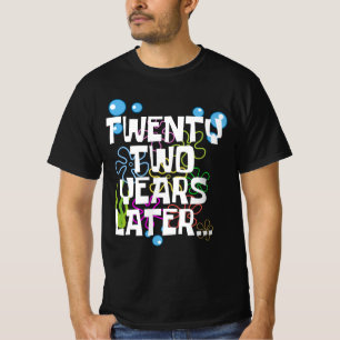 Zweiundzwanzig Jahre später, lustige 22. Geburtsta T-Shirt