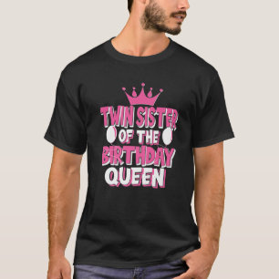Zwillingsschwester der Geburtskönigin Matching T-Shirt