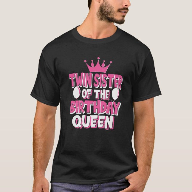 Zwillingsschwester der Geburtskönigin Matching T-Shirt (Vorderseite)