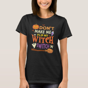 Zwing mich nicht, mein HexenschalterHalloween 9 Dr T-Shirt