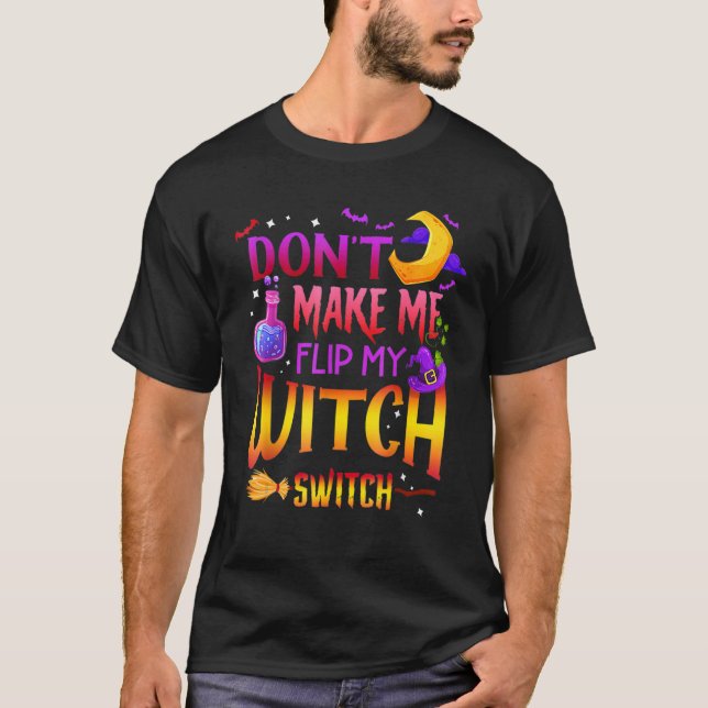 Zwing mich nicht, mein Hexenumschaltgerät Hallowee T-Shirt (Vorderseite)