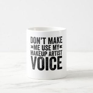 Zwing mich nicht, meine künstlerische Stimme als M Kaffeetasse