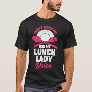 Zwing mich nicht, meine Lady-Stimme für das Mittag T-Shirt