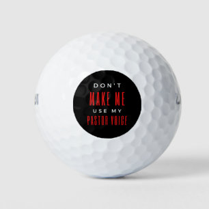 Zwing mich nicht, meine Stimme als Pastor zu benut Golfball
