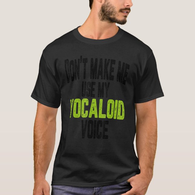 Zwing mich nicht, meine Stimme zu benutzen T-Shirt (Vorderseite)