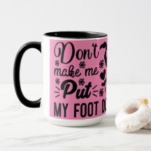 Zwing mich nicht, meine Tasse zu verlegen