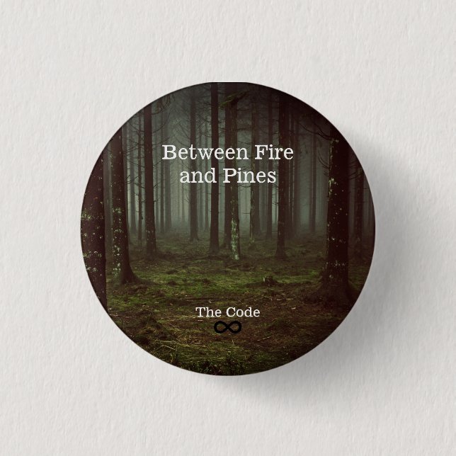 Zwischen Feuer und Kiefern Button (Vorderseite)