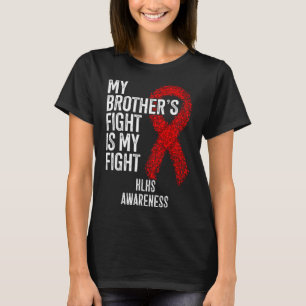 Zyanotische Herzkrankheit Der Kampf meines Bruders T-Shirt