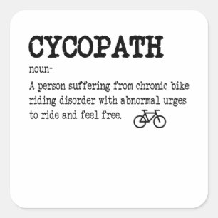 ZYCOPATH Funny Cycling Radfahrer Quadratischer Aufkleber