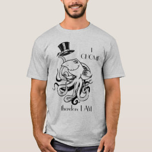 Zylinder, CHOMP ICH deshalb MICH BIN T-Shirt