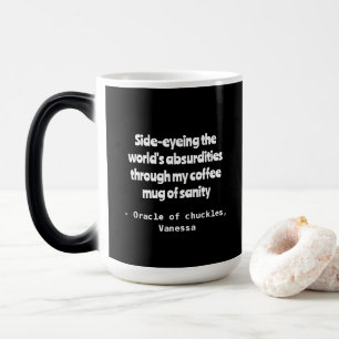 Zynischer Spaß Personalisierung Tasse
