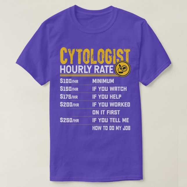 Zytologe Mikrobiologe Mikroskopie Stunde T-Shirt (Design vorne)